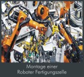 Montage einer Roboter-Fertigungszelle